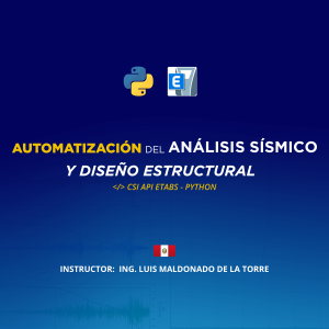 AUTOMATIZACIÓN DEL ANÁLISIS SÍSMICO Y DISEÑO ESTRUCTURAL