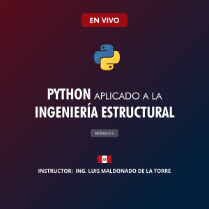 Python Aplicado a la Ingeniería Estructural – Módulo II